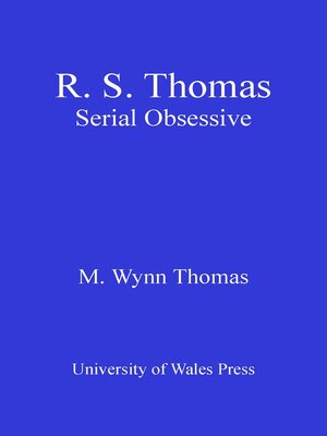 cover image of R.S. Thomas: Serial Obsessive